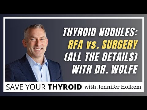Thyroid Nodules: RFA vs. Surgery (All the Details) | Dr. Wolfe