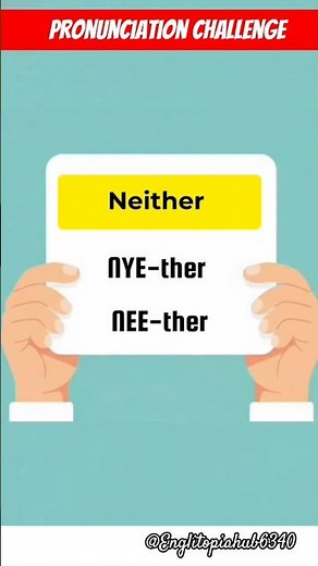 Stop Confusing “Neither”! Both Pronunciations Are Correct ✅