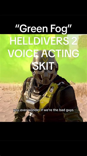 Helldivers 2 “Green Fog” Voice Acting Skit