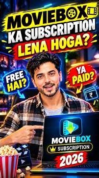 👉 MovieBox Ka Subscription Lena Hoga? 😱 Free Hai Ya Paid? | MovieBoxSubscription 2026