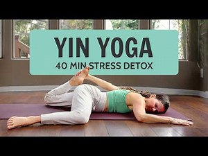 40 Min Yin Yoga Stress Detox | Calming Stretch To Reduce Cortisol