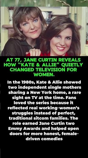 Jane Curtin at 77: How “Kate & Allie” Quietly Changed TV for Women