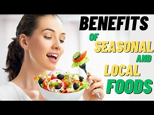 The Benefits of Eating Seasonal and Locally Grown Foods | guide for seasonal food