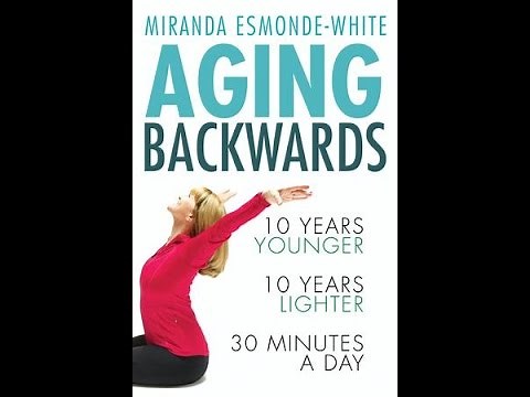 Aging Backwards by Miranda Esmonde-White