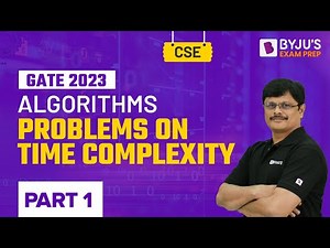 GATE 2023 Computer Science (CSE) Exam Prep | Time Complexity Problems in Algorithms (Part-1)