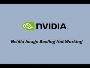 How to Fix NIS (Image Scaling) Missing in Nvidia Control Panel