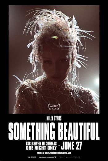 MILEY CYRUS: SOMETHING BEAUTIFUL | HOYTS Cinemas