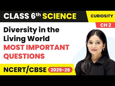 Diversity in the Living World - Most Important Questions | Class 6 Science Chapter 2 | CBSE 2025-26