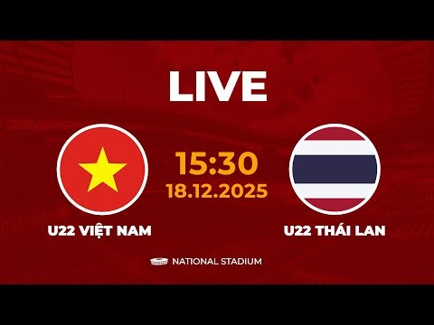 🔴 U22 Việt Nam vs U22 Thailand | Men's Football Asean | Đối Đầu Căng Hơn Dây Đàn