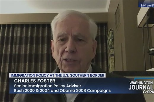 Charles Foster on Immigration Policy at the U.S. Southern Border