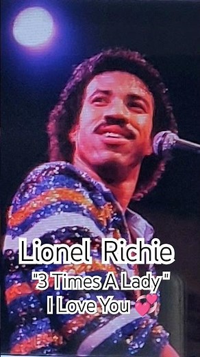 Lionel Richie and the Commodores 3 Times A Lady [I Love You]