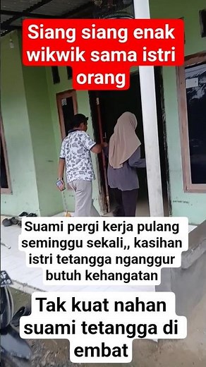 siang siang enak wikwik sama istri tetangga#viral