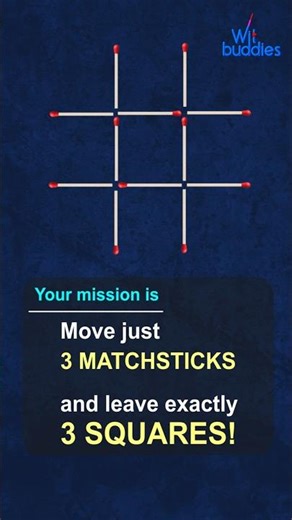 Move Just 3 Matchsticks to Make EXACTLY 3 Squares | Wit Buddies
