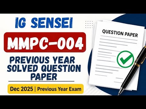 MMPC-004 Solved Question Paper | Dec 2025 | IGNOU Previous Year Question Paper