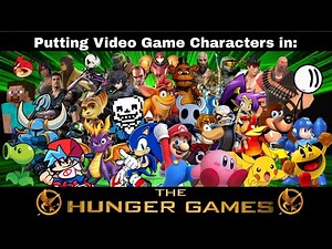 Putting Video Game Characters in The Hunger Games Simulator