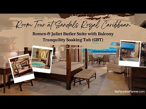 Sandals Royal Caribbean Romeo and Juliet Butler Suite with Balcony Tranquility Soaking Tub (GBT)