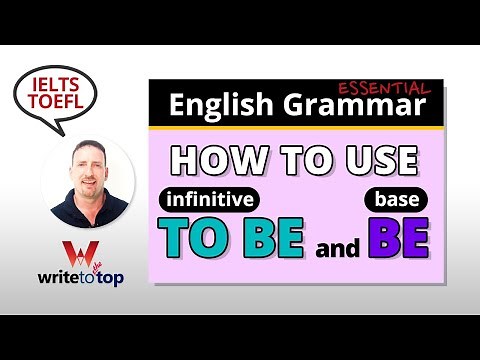 How to Use TO BE (infinitive) and BE (base)