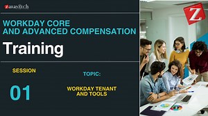 Session 1 -Workday Core and Advanced Compensation Training - Workday Tenant and Tools - - Trainer Karthik - May 2025