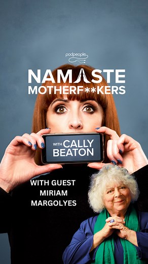 130K views · 3.8K reactions | I’m currently en route to Edinburgh for Namaste Motherf*ckers at the Fringe so today’s episode of #NMFPodcast features a throwback to my chat with an icon who is currently smashing her run at the Fringe - Miriam Morgolyes Listen to ‘By popular demand: Miriam Margolyes from Series Seven ️’ wherever you get your podcasts I’M ON TOUR  head to callybeaton.com to grab your tickets | Cally Beaton | Facebook