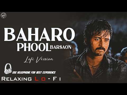 Baharon Phool Barsao - Lo-fi Song || Relaxing Lo- FI Version || Old 80s Hindi Evergreen Song