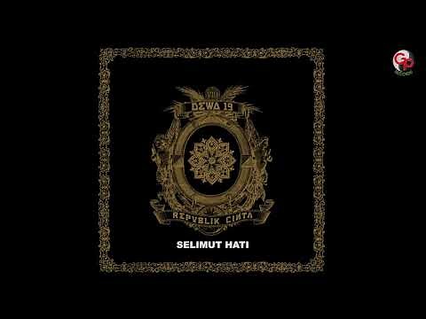 Dewa 19 - Selimut Hati (Official Audio)