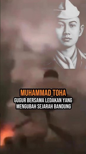 The Story of Mohammad Toha: He Died in the Explosion That Changed Bandung's History #shorts