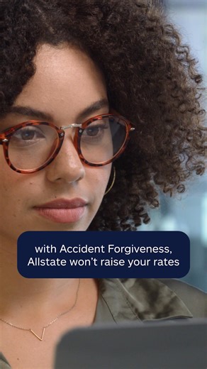 With Accident Forgiveness, Allstate won’t raise your rates just because of an accident. Even if it was your fault. | Allstate