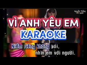 Vì Anh yêu em KARAOKE | Nguyễn Thắng Hải ngoại | Đẳng Cấp nhạc trẻ 8x
