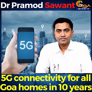 4.9K views · 59 reactions | 5G connectivity for all Goa homes in 10 years: CM Dr Pramod Sawant #Goa #GoaNews #5G #connectivity #homes #CMSawant | In Goa 24x7 | Facebook