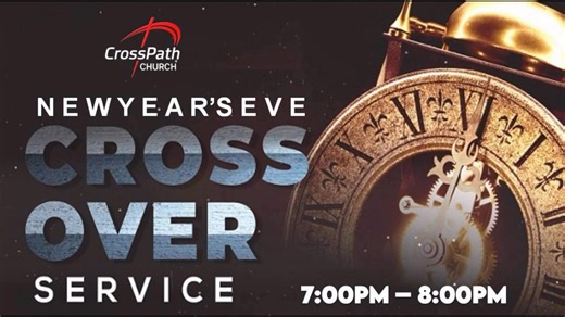 Crosspath Church New Year’s Eve Celebration Join CrossPath Church and Pastor Roger Woods as we “CrossOver” into the New Year, praying and giving thanks for all God has done in 2025 and asking Him to do great things in 2026. Date: 12/31/25 Time: 7PM Location: CrossPath Church, 4201 Ringgold Road 37412 Uplifting worship Inspiring preaching by Pastor Roger Woods Guided prayer sessions for gratitude and intercession Communion and blessing as we step into 2026 Community fellowship and refreshments Se
