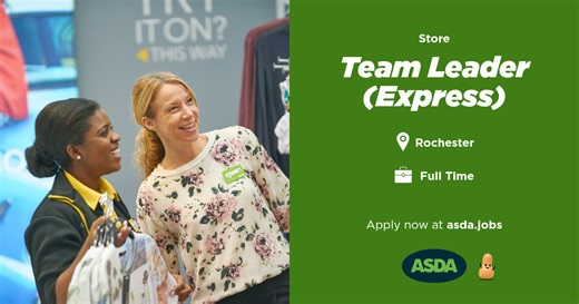 Asda Jobs | Vacancy: Team Leader (Express), Rochester