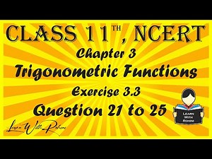 Trigonometric Functions| Chapter 3 |Exercise 3.3|question 21 to 25 | NCERT | Maths |Tamil | class 11