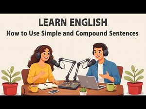 How to use Simple and Compound Sentences | Complete Guide for Beginners