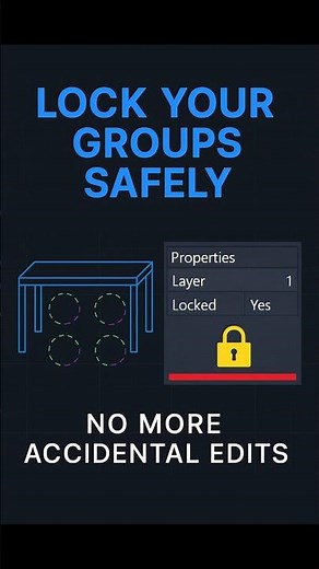Protect Grouped Objects by Locking Their Layer — Quick AutoCAD Tip