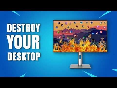 Destroy Your Desktop For Fun? Desktop Destroyer!