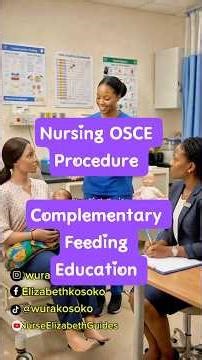 Nursing OSCE Procedure: Complementary Feeding Education #complementaryfeeding