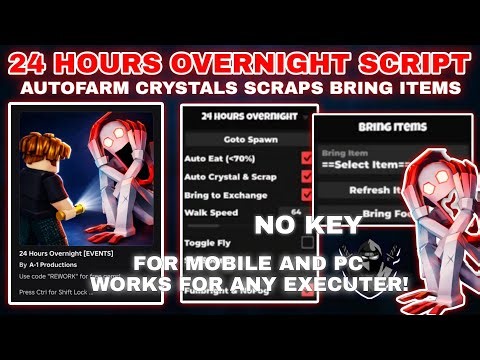 [EVENTS]🔦24 Hours Overnight Script Pastebin Autofarm Crystal & Scraps, Fly, INFI Jump, Bring Items🍕