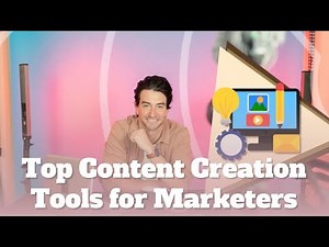 Top Content Creation Tools for Marketers