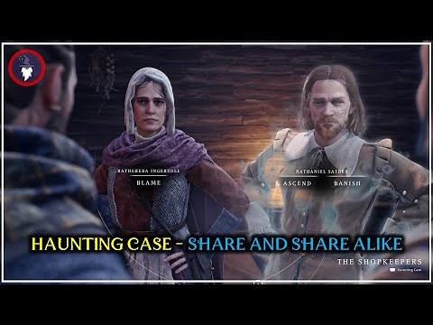 BANISHERS, GHOST OF NEW EDEN | HAUNTING CASE - SHARE AND SHARE ALIKE [FULL WALKTHROUGH]