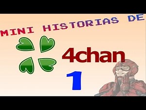 Mini historias de 4Chan 1