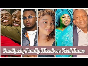 SamSpedy Family Members Real Name and Ages 2025