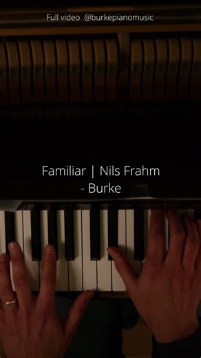 Familiar — Nils Frahm (Piano Cover)