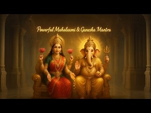 Mahalakshmi & Ganesha Mantra Attracts steady income, removes financial blocks, and brings prosperity