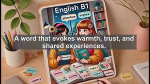 2500 Must Know CEFR B1 Vocabulary - Understanding Friendship in Advanced English: B1 Level Insights