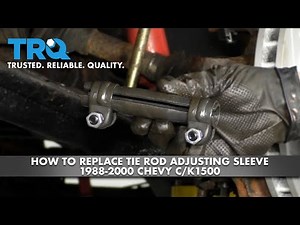 How to Replace Tie Rod Adjusting Sleeve 1988-2000 Chevy C/K1500