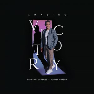 You Are Amazing God - Bishop Art Gonzales: Song Lyrics, Music Videos & Concerts