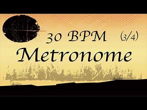 Metronome 30 BPM 3/4 | Music practice