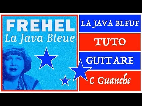 LA JAVA BLEUE - Tutoriel Guitare Simple & Complet