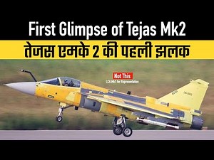 First Glimpse of Tejas Mk2