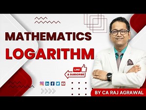 #5 Logarithm | Mathematics by CA Raj K Agrawal
